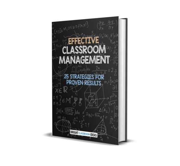 Effective Classroom Management - 25 Strategies for Proven Results ...