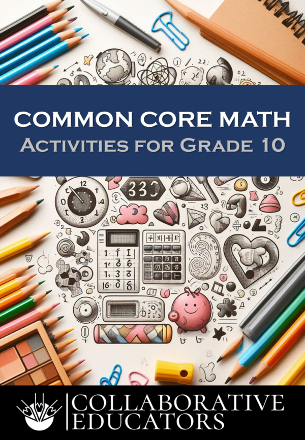 Common Core Math Activities For Grade 10 - Teacher Professional Development