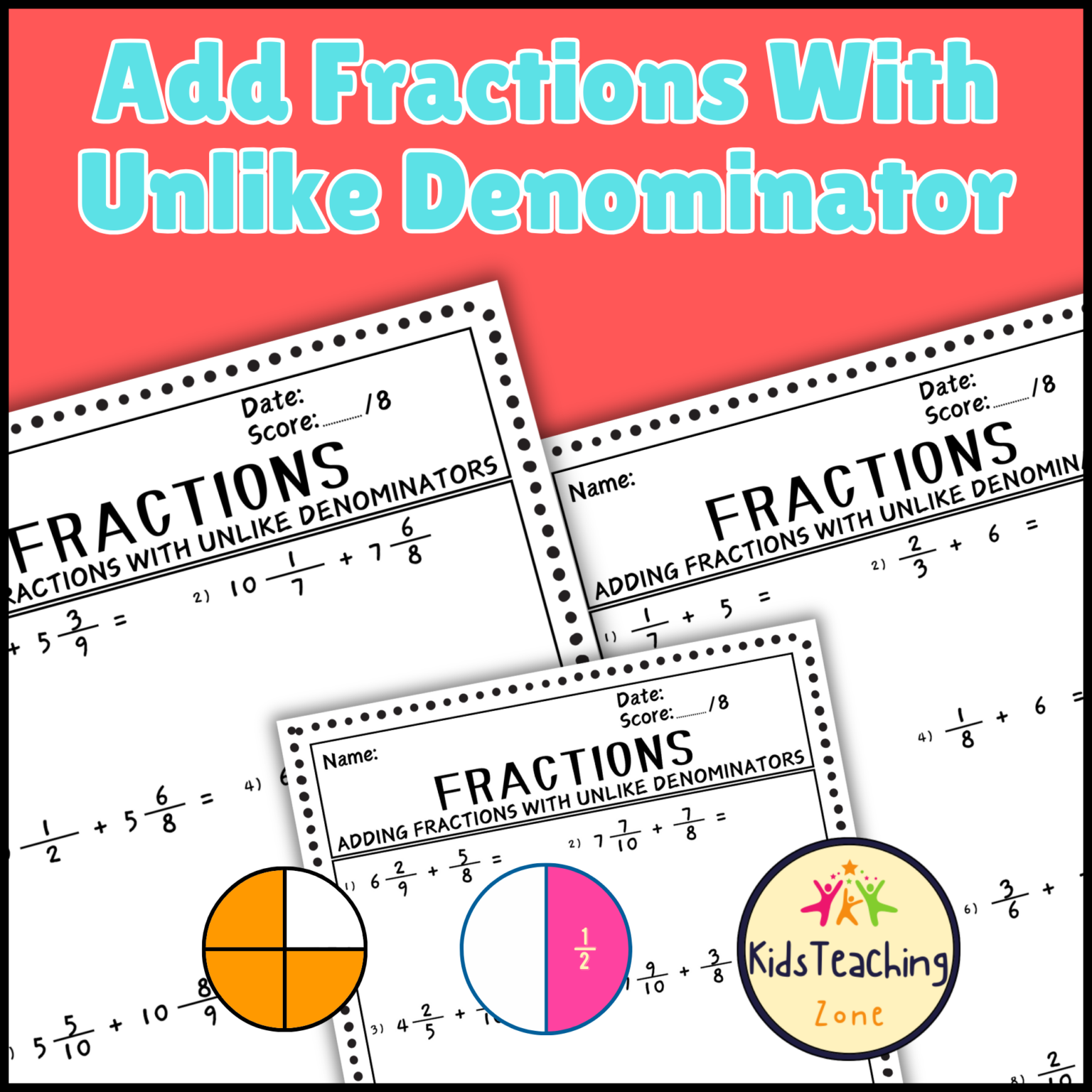 Developmental Math Fractions Adding Fractions With Unlike Denominator Worksheets Practice - Teacher ...