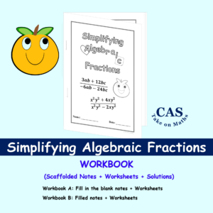 Grades 9 to 12 Simplifying Algebraic Fractions Workbook