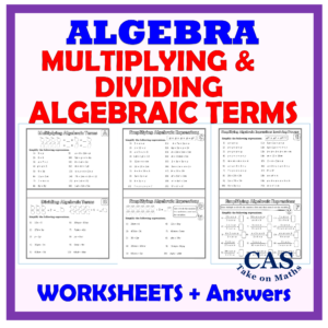 Algebra-Simplifying Algebraic Expressions-Multiplying Dividing Algebra Terms