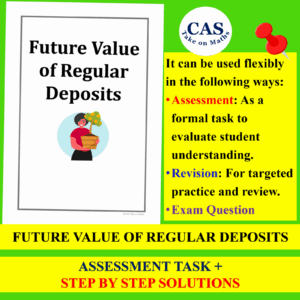 Years 10-12 Financial Maths-Future Value of Annuity-Math Assessment-Revision-Exam Style